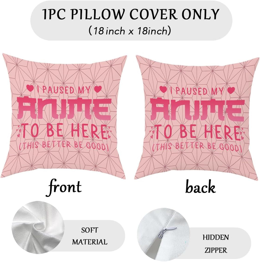 Anime Decor, I Paused My Anime to Be Here Anime Room Decorative Throw Pillow Covers, Girls Anime Gifts Anime Lovers for Home Living Room Girl Women Bedroom Decoration Gifts Pink