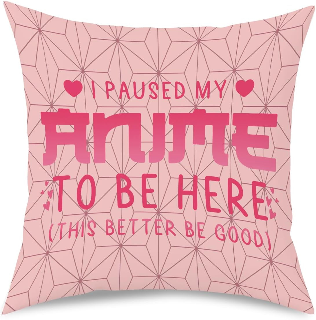Anime Decor, I Paused My Anime to Be Here Anime Room Decorative Throw Pillow Covers, Girls Anime Gifts Anime Lovers for Home Living Room Girl Women Bedroom Decoration Gifts Pink